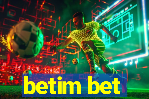 betim bet